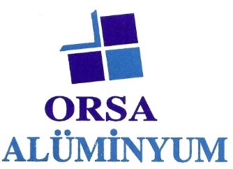 Orsa aluminyum cam demir plastik sanayi ürünleri ticaret Ltd şti