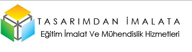 Tasarımdan İmalata