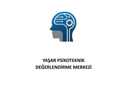 Yaşar Psikoteknik Değerlendirme Merkezi
